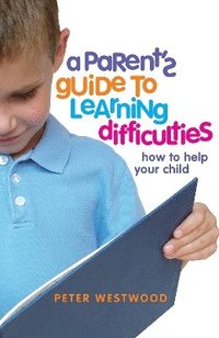 bokomslag A Parent's Guide to Learning Difficulties