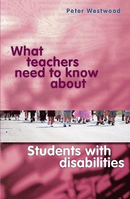 bokomslag What Teachers Need to Know About Students with Disabilities