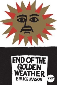 bokomslag The End of the Golden Weather