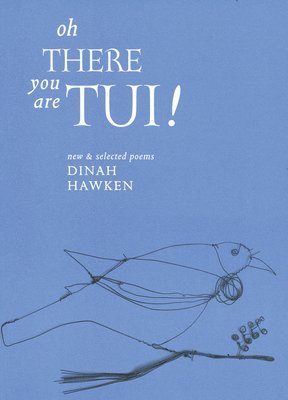 Dinah Hawken - Oh There You Are Tui!, Häftad
