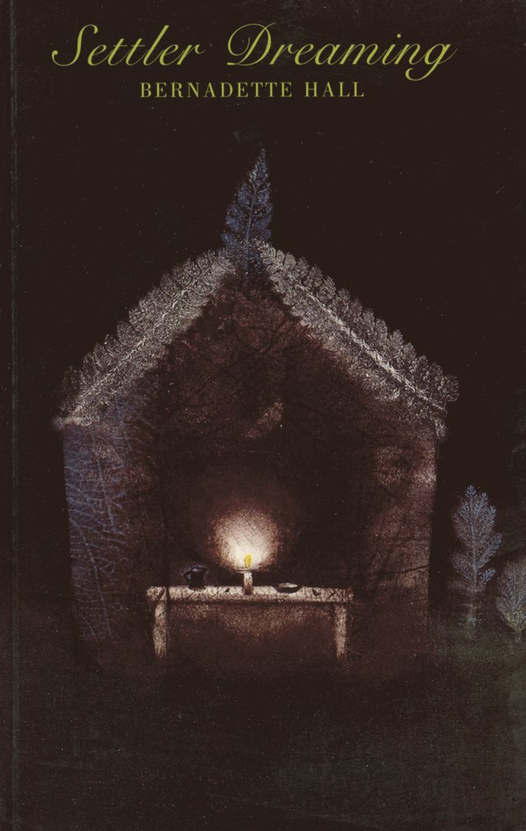 Bernadette Hall - Settler Dreaming, Häftad