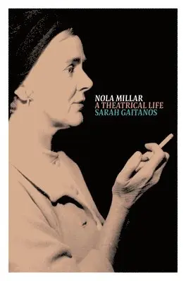 Sarah Gaitanos - Nola Millar, Häftad. Tillgänglighet: Tillfälligt slut