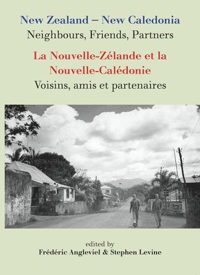 New Zealand–New Caledonia: Neighbours, Friends, Partners