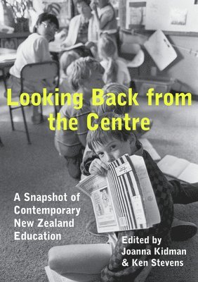 K Stevens, J Kidman, Joanna Kidman, Ken Stevens - Looking Back from the Centre, Häftad