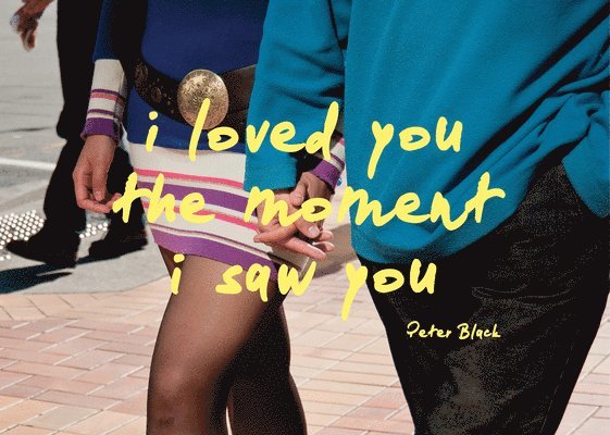 I Loved You the Moment I Saw You