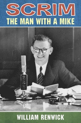 Scrim: The Man with a Mike