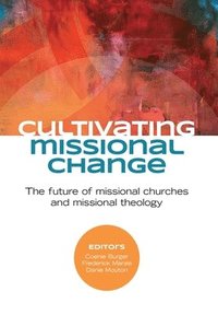 bokomslag Cultivating Missional Change