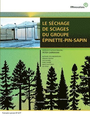 Graham MacKay, Luiz Oliveira - Le Séchage de Sciages du Groupe Épinette-Pin-Sapin, Häftad