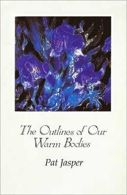 bokomslag Outlines of Our Warm Bodies