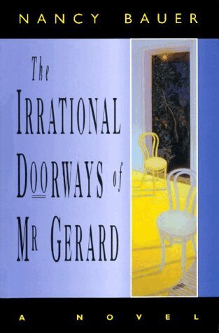 Nancy Bauer - Irrational Doorways of Mr. Gerard, Häftad