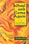 Kwame Dawes - Wheel and Come Again: An Anthology of Reggae Poetry, Häftad