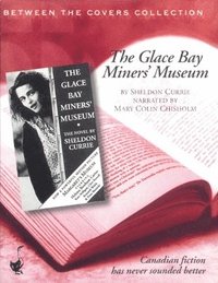 bokomslag Glace Bay Miners' Museum