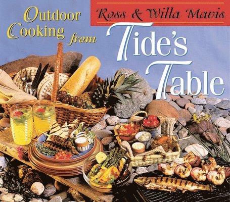 Outdoor Cooking from Tide's Table 1