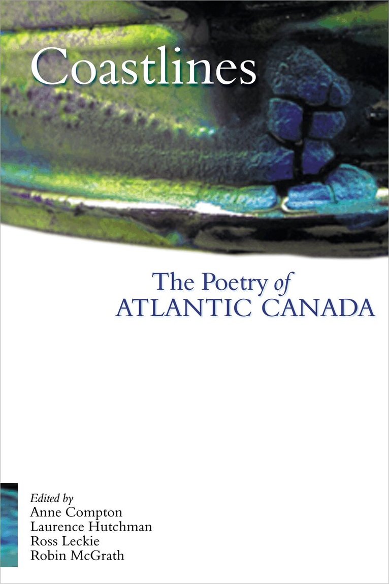 Ross Leckie, Anne Compton, Laurence Hutchman, Robin McGrath - Coastlines, Häftad