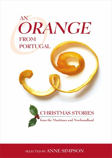 Mark Anthony Jarman, Hermenegilde Chiasson, Anne Simpson - Orange from Portugal, Häftad
