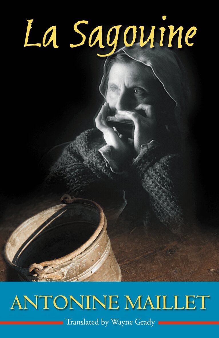 Antonine Maillet - La Sagouine, Häftad