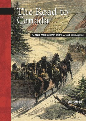 W.E. (Gary) Campbell, Campbell - Road to Canada, Häftad