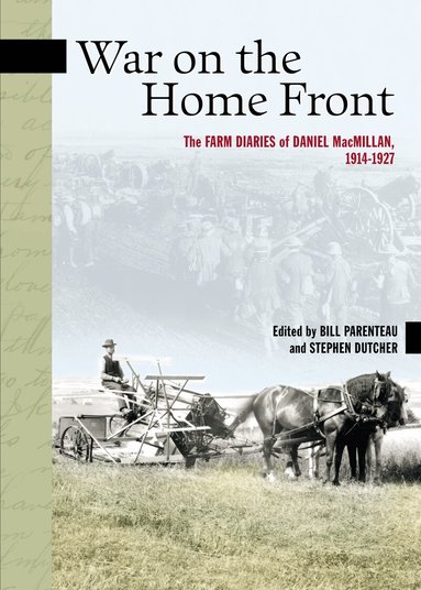Daniel MacMillan, Bill Parenteau, Stephen Dutcher - War on the Home Front, Häftad