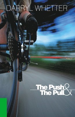 The Push & the Pull 1