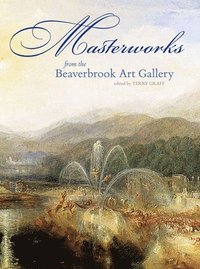 bokomslag Masterworks from the Beaverbrook Art Gallery