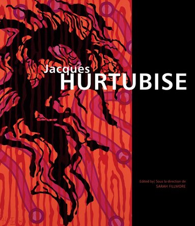 Sarah Fillmore - Jacques Hurtubise, Inbunden