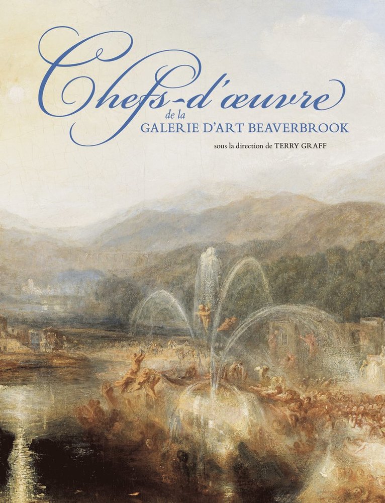 Terry Graff - Chefs-d'oeuvre de la Galerie d'art Beaverbrook, Inbunden