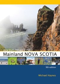 bokomslag Hiking Trails of Mainland Nova Scotia, 9th Edition