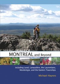 bokomslag Hiking Trails of Montral and Beyond