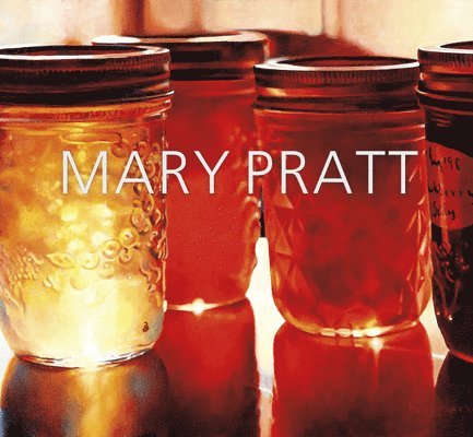 Mireille Eagan, Sarah Milroy - Mary Pratt, Häftad