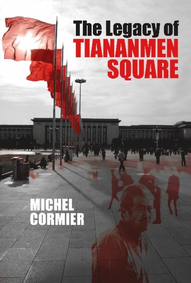 bokomslag Legacy of Tiananmen Square