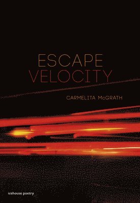 Carmelita McGrath - Escape Velocity, Häftad