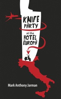 bokomslag Knife Party at the Hotel Europa
