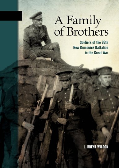 J. Brent Wilson - A Family of Brothers, Häftad