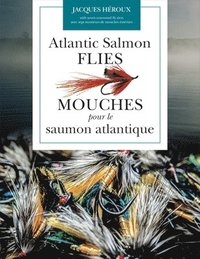 bokomslag Atlantic Salmon Flies / Mouches pour le saumon atlantique