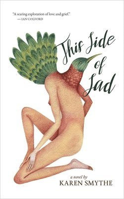 Karen Smythe - This Side of Sad, Häftad