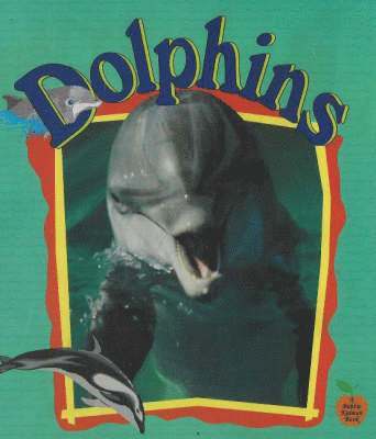 Tammy Everts, Bobbie Kalman - Dolphins, Häftad