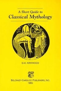 bokomslag A Short Guide to Classical Mythology