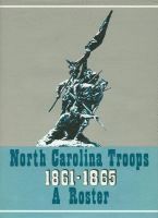 bokomslag North Carolina Troops, 1861-1865: A Roster, Volume 3