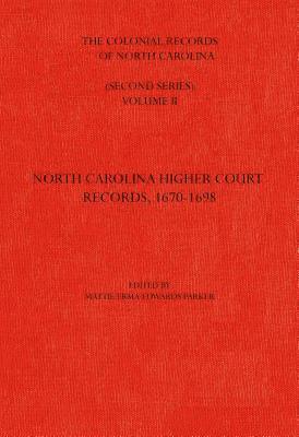 bokomslag The Colonial Records of North Carolina, Volume 2