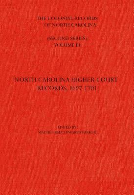 bokomslag The Colonial Records of North Carolina, Volume 3