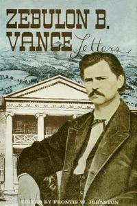 bokomslag The Papers of Zebulon Baird Vance, Volume 1