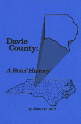 bokomslag Davie County: A Brief History