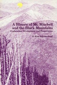 bokomslag History of Mt. Mitchell and the Black Mountains