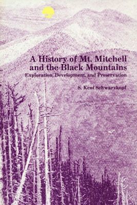 bokomslag History of Mt. Mitchell and the Black Mountains