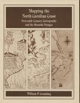 William P. Cumming - Mapping the NC Coast, Häftad