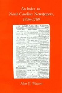 bokomslag Index to North Carolina Newspapers, 1784-1789