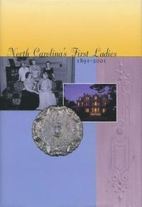bokomslag North Carolina's First Ladies, 1891-2001