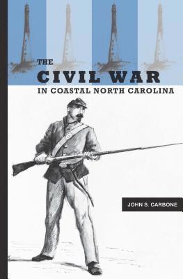 bokomslag The Civil War in Coastal North Carolina