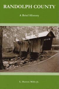 bokomslag Randolph County: A Brief History