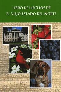 bokomslag Libra de Hechos de El Viejo Estado del Norte: Old North State Fact Book